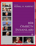 Prof. Dr. Sayın Kemal H. KARPAT<br> “Bir Ömrün İnsanları” <br> “Osmanlı’dan Günümüze, Etnik Yapılanma ve Göçler”